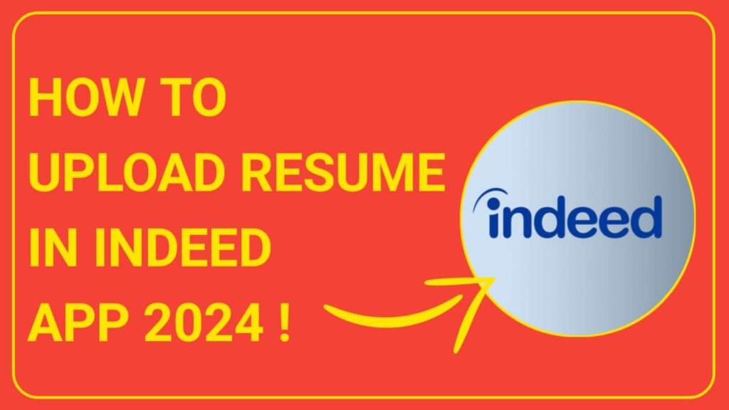 How to Upload resume in Indeed app 2024