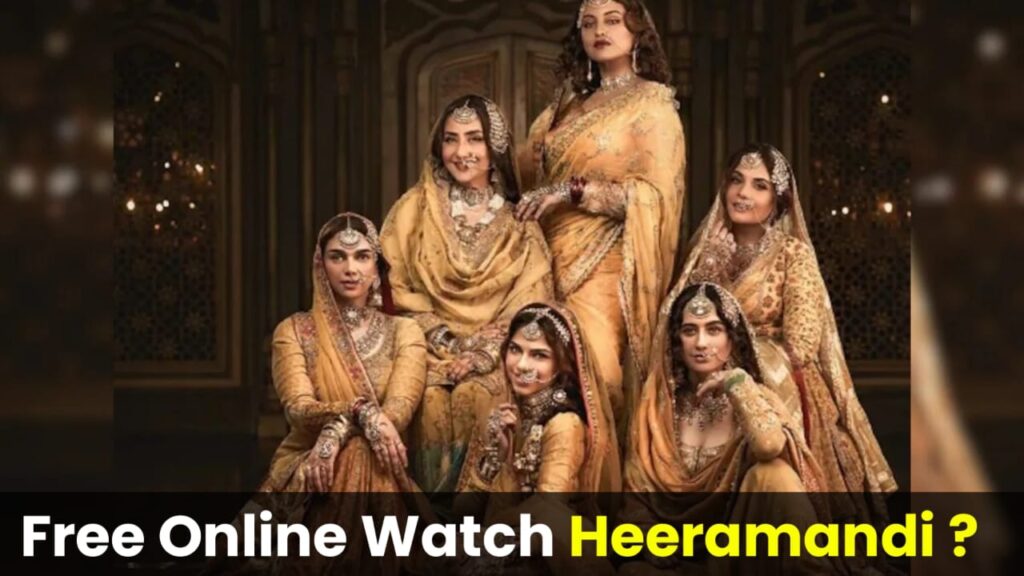 Heeramandi web series watch online free