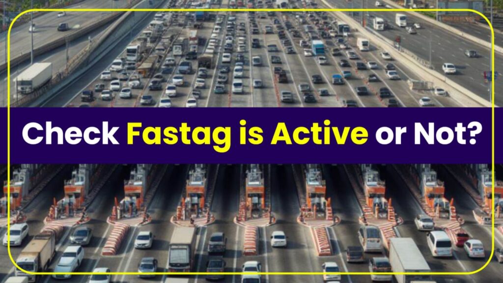 How to Check Fastag is Active or Not