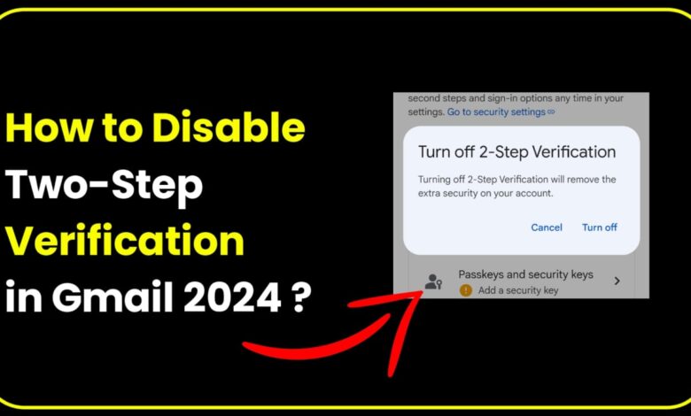 How to Disable Two Step Verification in Gmail