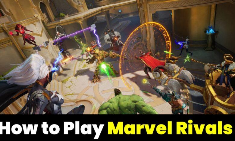 How to Play Marvel Rivals