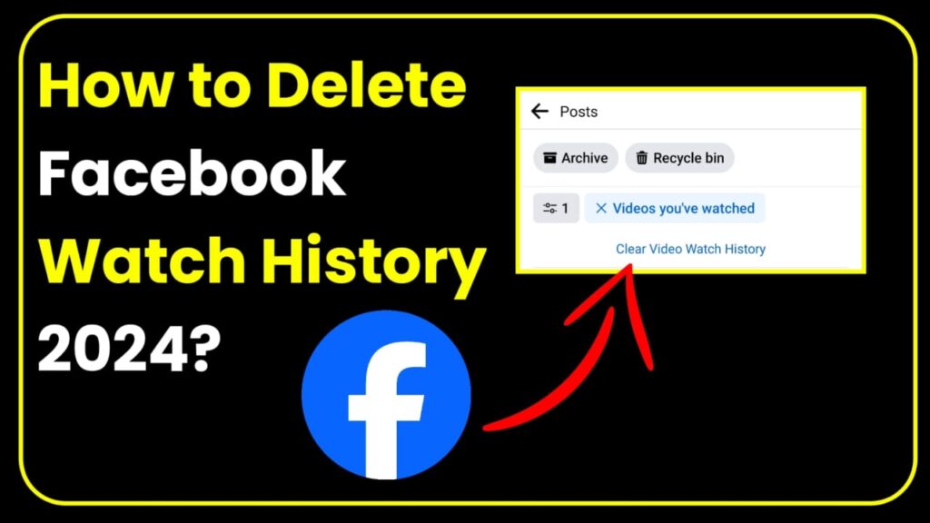 How to clear facebook watch history 2024