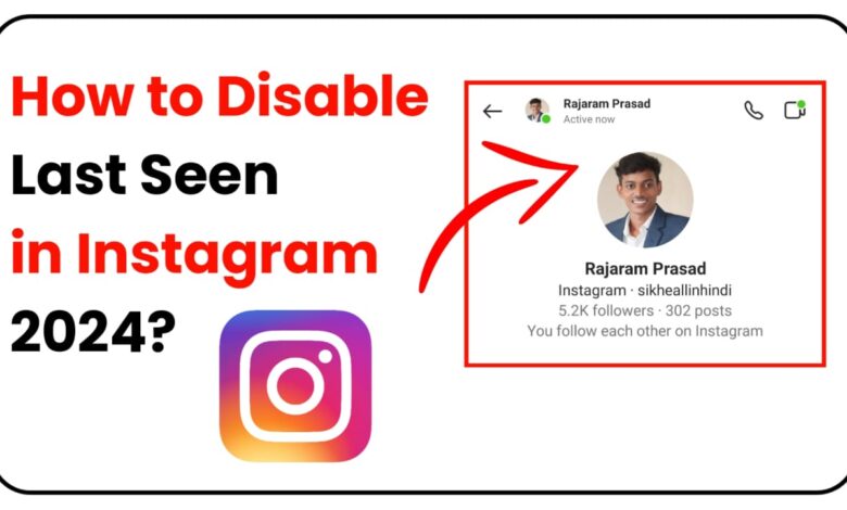 How to Disable Last seen in Instagram